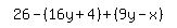 simplify_cartoon%28+26-%2816y%2B4%29%2B%289y-x%29+%29