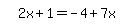 simplify_cartoon%28+2x%2B1=-4%2B7x+%29