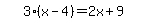 simplify_cartoon%28+3%2A%28x-4%29=2x%2B9+%29