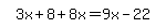 simplify_cartoon%28+3x%2B8%2B8x=9x-22+%29