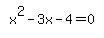 simplify_cartoon%28+x%5E2-3x-4=0+%29