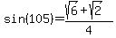sin%28105%29=%28sqrt%286%29%2Bsqrt%282%29%29%2F4