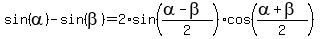 sin%28alpha%29+-+sin%28beta%29+=+2%2Asin%28%28alpha-beta%29%2F2%29%2Acos%28%28alpha%2Bbeta%29%2F2%29
