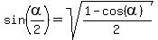 sin%28alpha%2F2%29+=+sqrt%28%281-cos%28alpha%29%29%2F2%29