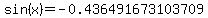 sin%28x%29=-0.436491673103709