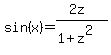 sin%28x%29+=+%282z%29%2F%281%2Bz%5E2%29