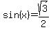 sin%28x%29+=+sqrt%283%29%2F2