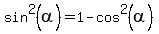 sin%5E2%28alpha%29+=+1+-+cos%5E2%28alpha%29