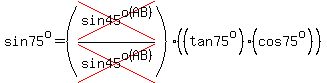 sin75^o=(cross(sin45^o(AB))/cross(sin45^o(AB)))((tan75^o)(cos75^o))