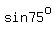 sin75^o