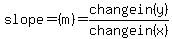 slope=%28m%29=change+in+%28y%29%2Fchange+in+%28x%29