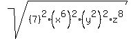 sqrt%28%287%29%5E2%2A%28x%5E6%29%5E2%2A%28y%5E2%29%5E2%2Az%5E8%29