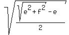 sqrt%28%28sqrt%28e%5E2+%2B+f%5E2%29+-+e%29%2F2%29