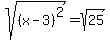 sqrt%28%28x-3%29%5E2%29+=+sqrt%2825%29