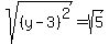 sqrt%28%28y-3%29%5E2%29=sqrt%285%29
