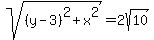 sqrt%28%28y-3%29%5E2%2Bx%5E2%29+=+2sqrt%2810%29