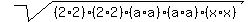 sqrt%28+%282%2A2%29%282%2A2%29+%28a%2Aa%29+%28a%2Aa%29%28x%2Ax%29%29