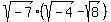 sqrt%28+-7+%29%28sqrt%28+-4+%29+-+sqrt%28+8+%29%29
