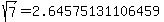 sqrt%28+7%29+=+2.64575131106459