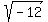 sqrt%28-12%29