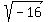 sqrt(-16)
