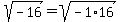 sqrt%28-16%29+=+sqrt%28-1+%2A+16%29