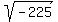 sqrt%28-225%29