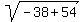 sqrt%28-38%2B54%29