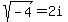 sqrt%28-4%29+=+2i