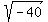 sqrt%28-40%29