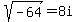 sqrt%28-64%29=8i