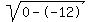 sqrt(0--12)