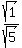 sqrt%281%29%2Fsqrt%285%29