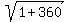 sqrt%281%2B360%29