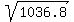 sqrt%281036.8%29