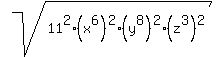 sqrt%2811%5E2%28x%5E6%29%5E2%28y%5E8%29%5E2%28z%5E3%29%5E2%29