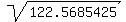 sqrt%28122.5685425%29