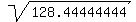 sqrt%28128.44444444%29