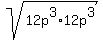 sqrt%2812p%5E3%2A12p%5E3%29