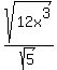 sqrt%2812x%5E3%29%2Fsqrt%285%29