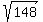 sqrt%28148%29