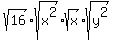sqrt%2816%29%2Asqrt%28x%5E2%29%2Asqrt%28x%29%2Asqrt%28y%5E2%29