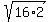 sqrt%2816%2A2%29