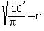 sqrt%2816%2F%28pi%29%29+=+r