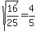 sqrt%2816%2F25%29=4%2F5