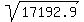 sqrt%2817192.9%29