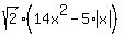 sqrt%282%29%2814x%5E2-+5%2Aabs%28x%29%29