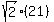 sqrt(2)(21)