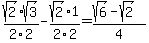 sqrt%282%29%2F2%2Asqrt%283%29%2F2+-+sqrt%282%29%2F2%2A1%2F2+=+%28sqrt%286%29+-+sqrt%282%29%29%2F4