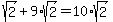 sqrt%282%29+%2B+9%2Asqrt%282%29+=+10%2Asqrt%282%29